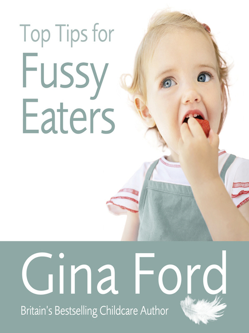 Title details for Top Tips for Fussy Eaters by Gina Ford - Available